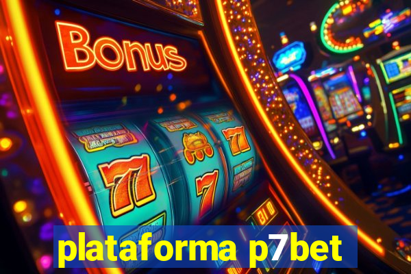 plataforma p7bet